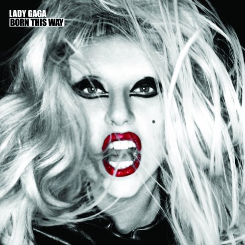 lady gaga born this way cd songs. Lady Gaga “Born This Way”